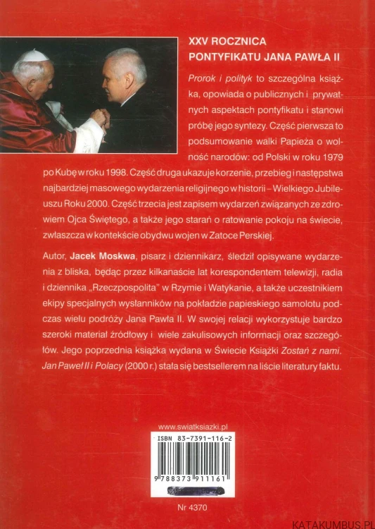 Prorok i polityk. JACEK MOSKWA