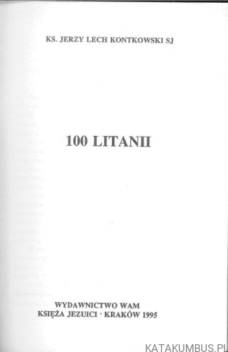100 litanii. KS. JERZY LECH KONTKOWSKI SJ