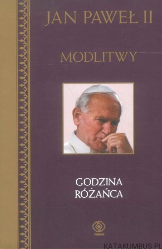 Modlitwy. Godzina różańca. JAN PAWEŁ II