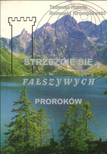 Strzeżcie się fałszywych proroków. PRACA ZBIOROWA