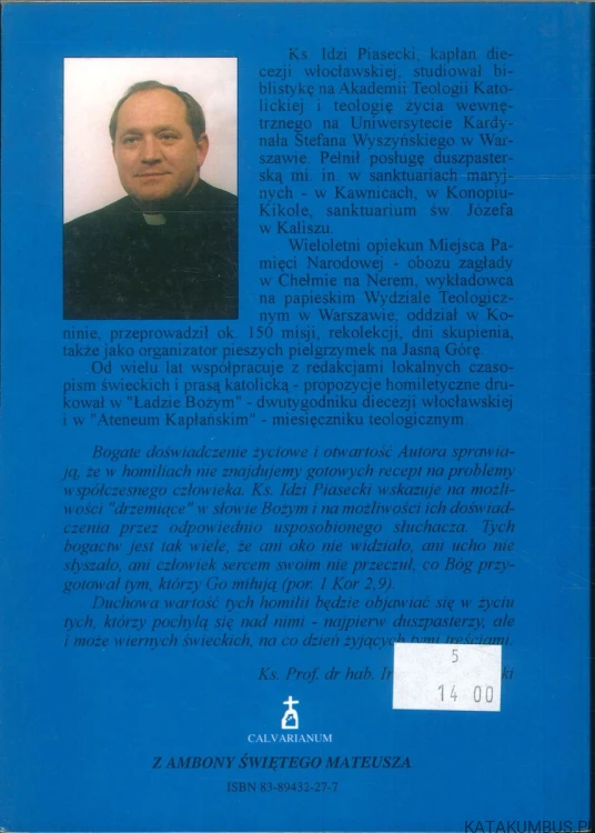 Znacie sprawę Jezusa? Kazania na niedziele i święta rok "A". IDZI PIASECKI