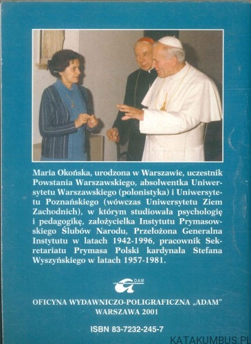 Wszystko postawił na Maryję. MARIA OKOŃSKA