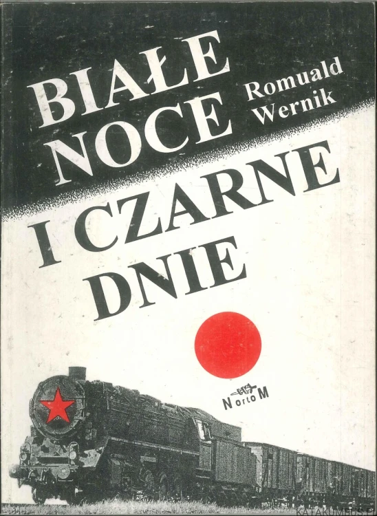Białe noce i czarne dnie. ROMUALD WERNIK