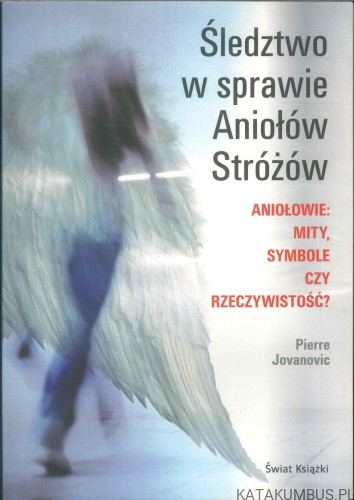Śledztwo w sprawie Aniołów Stróżów. PIERRE JOVANOVIC