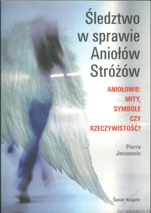 Śledztwo w sprawie Aniołów Stróżów. PIERRE JOVANOVIC