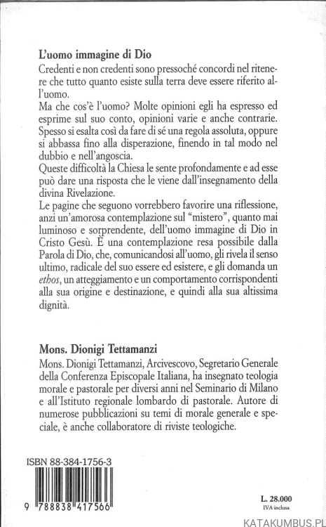 L'uomo immagine di Dio. Linee fondamentali di morale cristiana. DIONIGI TETTAMANZI