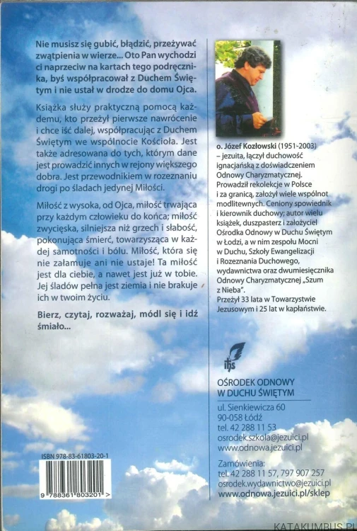 Śladami Ducha. Praktyczne wyjaśnienie reguł rozeznawania duchowego, cz. 1. JÓZEF KOZŁOWSKI