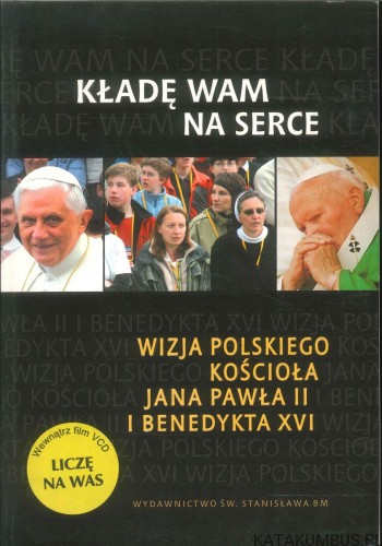 Kładę wam na serce. PRACA ZBIOROWA