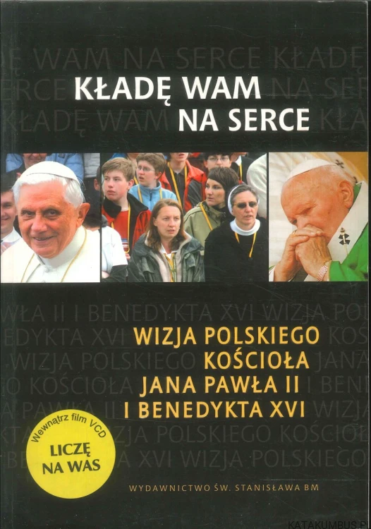 Kładę wam na serce. PRACA ZBIOROWA