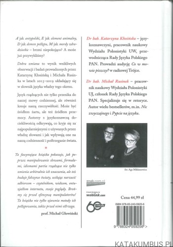 Dobra zmiana, czyli jak się rządzi światem za pomocą słów. KATARZYNA KŁOSIŃSKA, MICHAŁ RUSINEK
