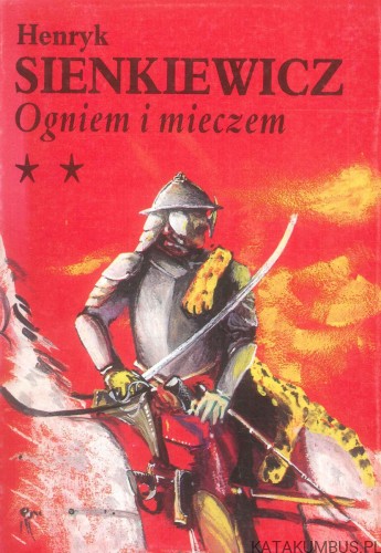 Ogniem i mieczem. TOM 2. HENRYK SIENKIEWICZ