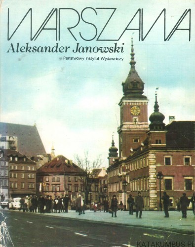 Warszawa. ALEKSANDER JANOWSKI