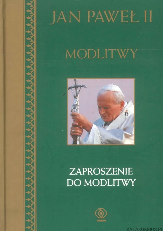 Modlitwy Zaproszenie do modlitwy. JAN PAWEŁ II