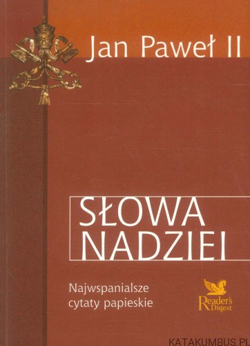 Słowa nadziei. JAN PAWEŁ II