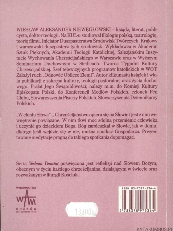 W cieniu słowa. Kazania na rok A. WIESŁAW ALEKSANDER NIEWĘGŁOWSKI