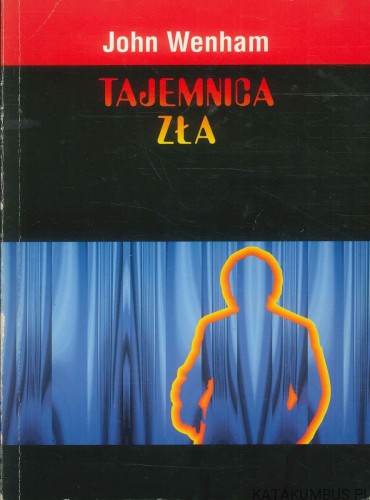 Tajemnica zła. JOHN WENHAM
