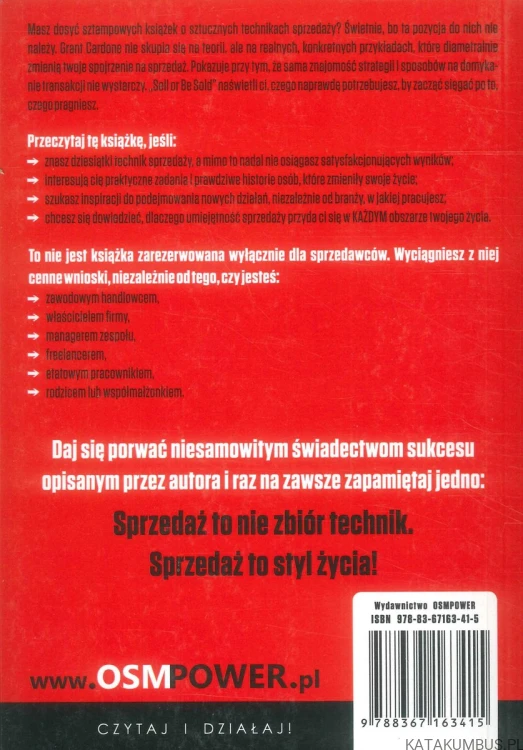Sell or be sold. Jak odnaleźć swoją drogę w życiu i biznesie. GRANT CARDONE
