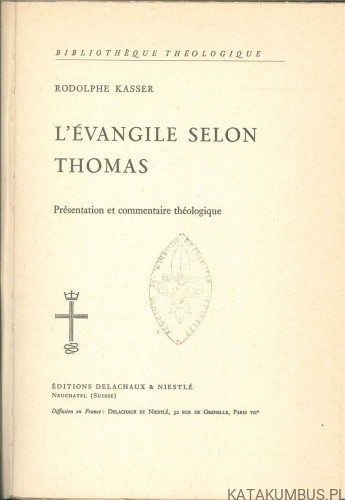 L'évangile selon Thomas. RODOLPHE KASSER