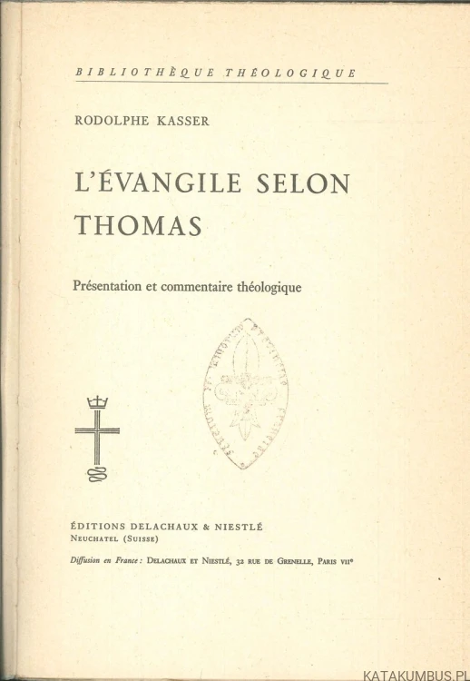 L'évangile selon Thomas. RODOLPHE KASSER