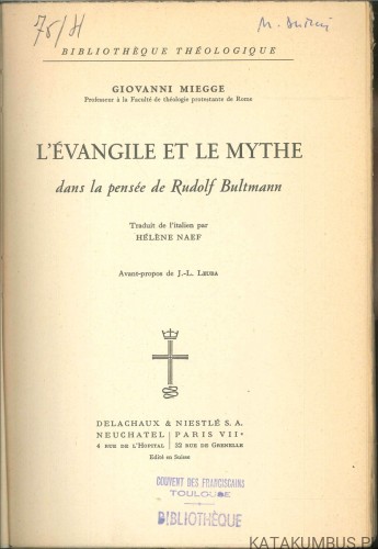 L'évangile et le mythe dans la pensée de Rudolf Bultmann. GIOVANNI MIEGGE