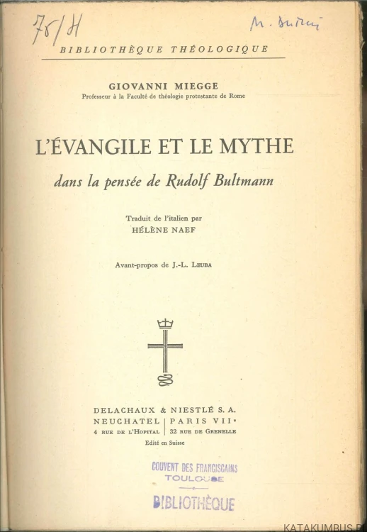 L'évangile et le mythe dans la pensée de Rudolf Bultmann. GIOVANNI MIEGGE