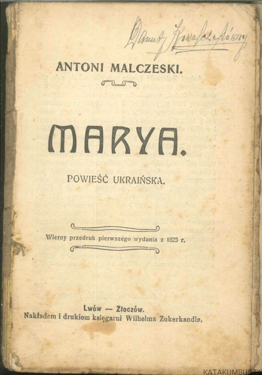 Marya. Powieść ukraińska. ANTONI MALCZESKI