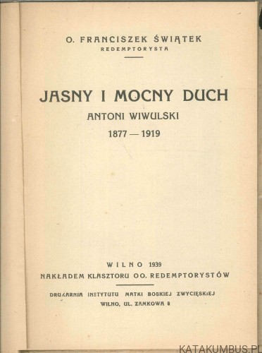 Jasny i mocny duch. FRANCISZEK ŚWIĄTEK