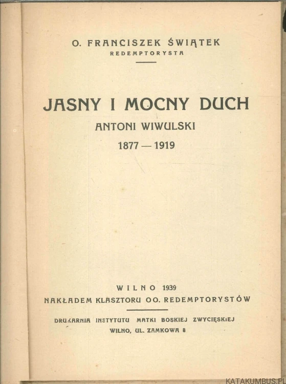 Jasny i mocny duch. FRANCISZEK ŚWIĄTEK