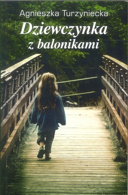 Dziewczynka z balonikami. AGNIESZKA TURZYNIECKA