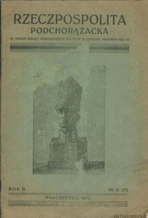 Rzeczpospolita Podchorążacka nr 5 (8) maj-czerwiec 1932. PRACA ZBIOROWA