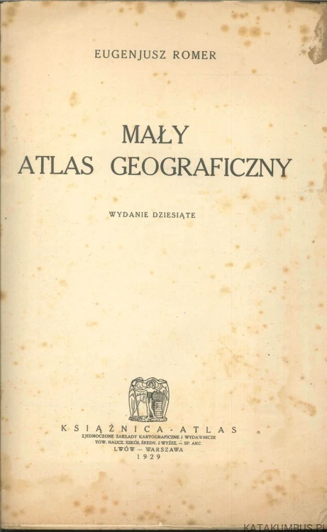 Mały atlas geograficzny. EUGENJUSZ ROMER