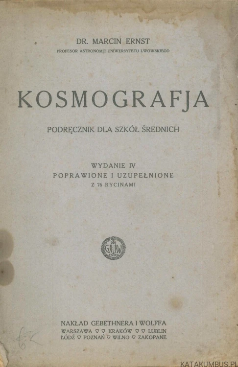 Kosmografja. Podręcznik dla szkół średnich. MARCIN ERNST