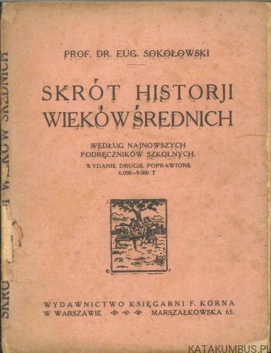 Skrót historji wieków średnich. EUG. SOKOŁOWSKI