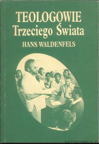 Teologowie Trzeciego Świata. HANS WALDENFELS
