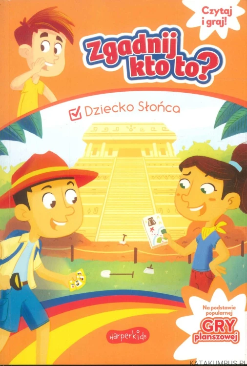 Zgadnij kto to? Dziecko Słońca. PRACA ZBIOROWA