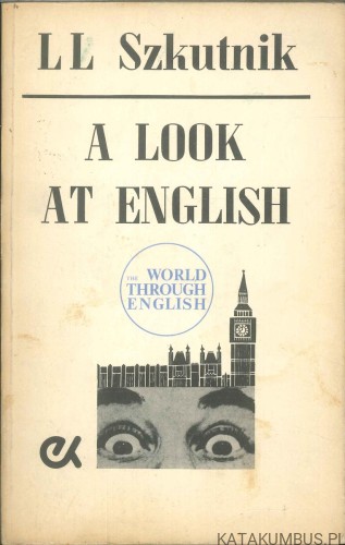 A look at English. L.L. SZKUTNIK
