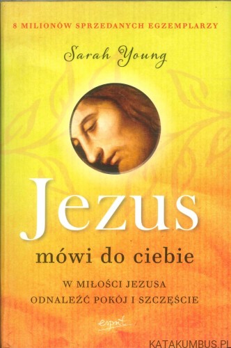 Jezus mówi do ciebie. SARAH YOUNG