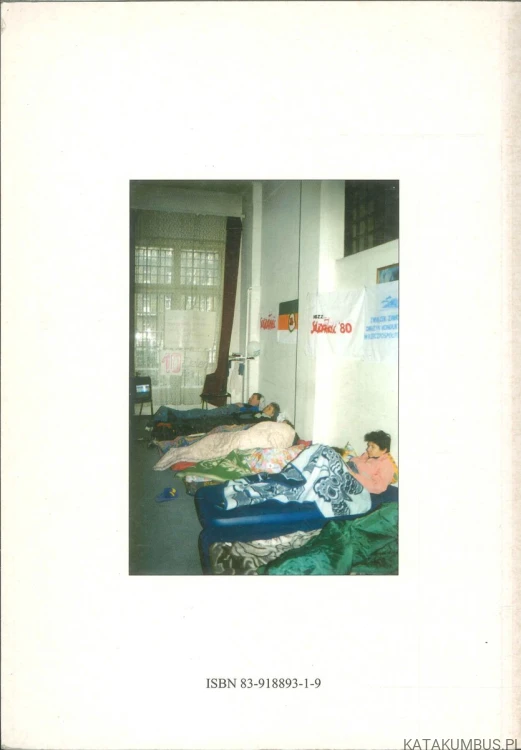 Kolejarskie dramaty. Protesty głodowe kolejarzy grudzień 2003 rok. ZYGMUNT SOBOLEWSKI