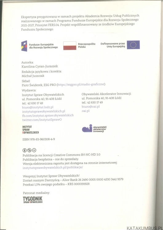Usługi społeczne, organizacjo! Rola sektora ekonomii społecznej w rozwoju usług społecznych. KAROLINA CYRAN-JURASZEK