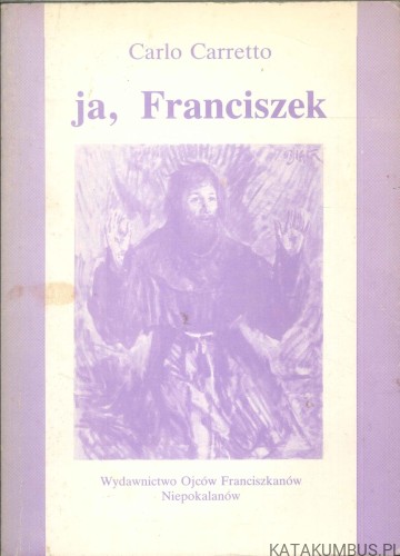 Ja, Franciszek. CARLO CARRETTO