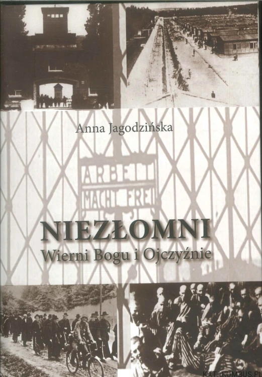 Niezłomni. Wierni Bogu i Ojczyźnie. ANNA JAGODZIŃSKA