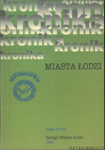Kronika miasta Łodzi. PRACA ZBIOROWA