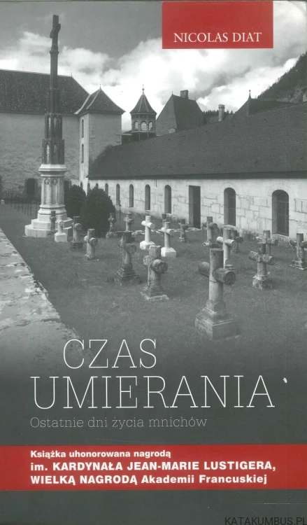 Czas umierania. Ostatnie dni życia mnichów. NICOLAS DIAT