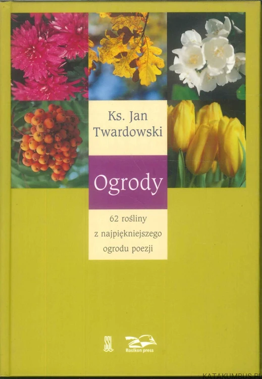 Ogrody. KS. JAN TWARDOWSKI