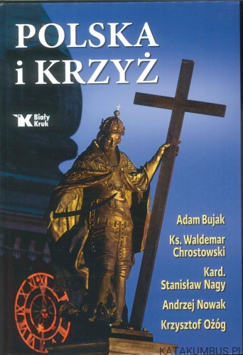 Polska i Krzyż. PRACA ZBIOROWA
