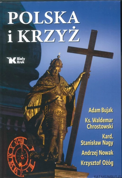 Polska i Krzyż. PRACA ZBIOROWA
