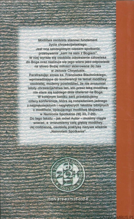 Namiot spotkania. FRANCISZEK BLACHNICKI