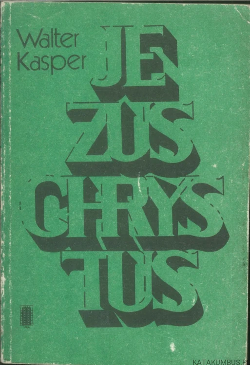Jezus Chrystus. WALTER KASPER