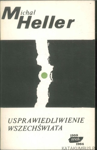Usprawiedliwienie wszechświata. MICHAŁ HELLER