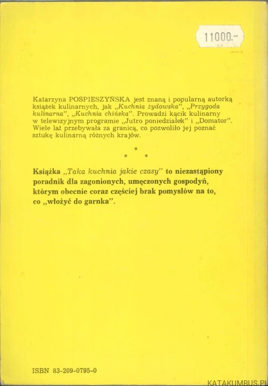 Taka kuchnia jakie czasy. KATARZYNA POSPIESZYŃSKA